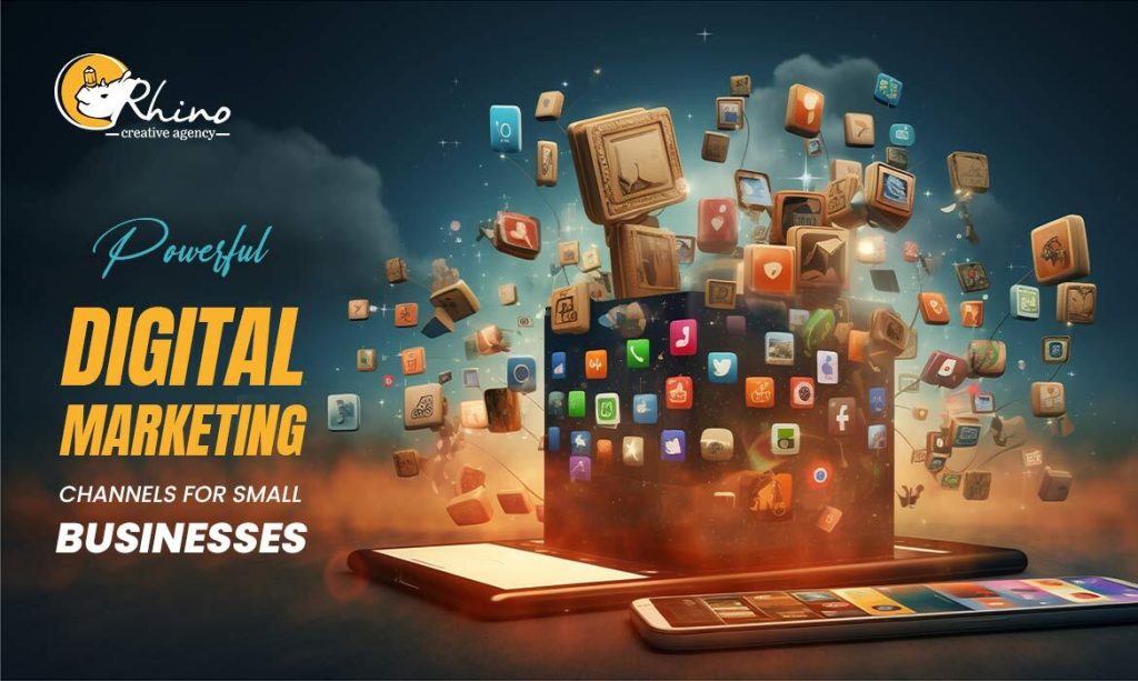 powerful digital marketing channels for small businesses 1
