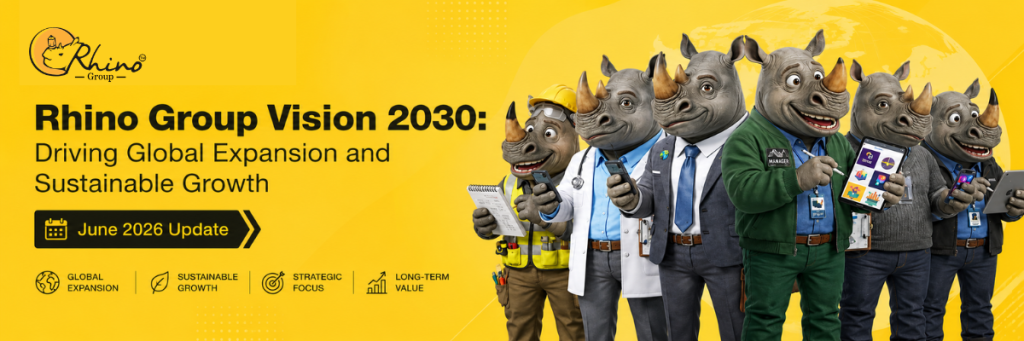 Rhino Group Vision 2030: Driving Global Expansion and Sustainable Growth – June 2026 Update rhino group vision 2030 driving global expansion and sustainable growth june 2026 update