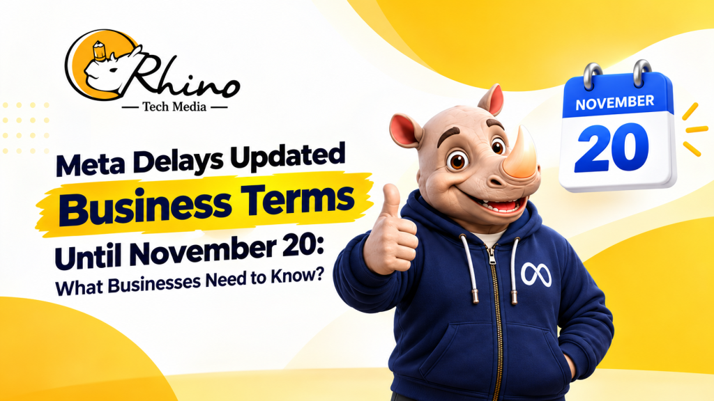 Meta Delays Updated Business Terms Until November 20: What Businesses Need to Know? Banner 18